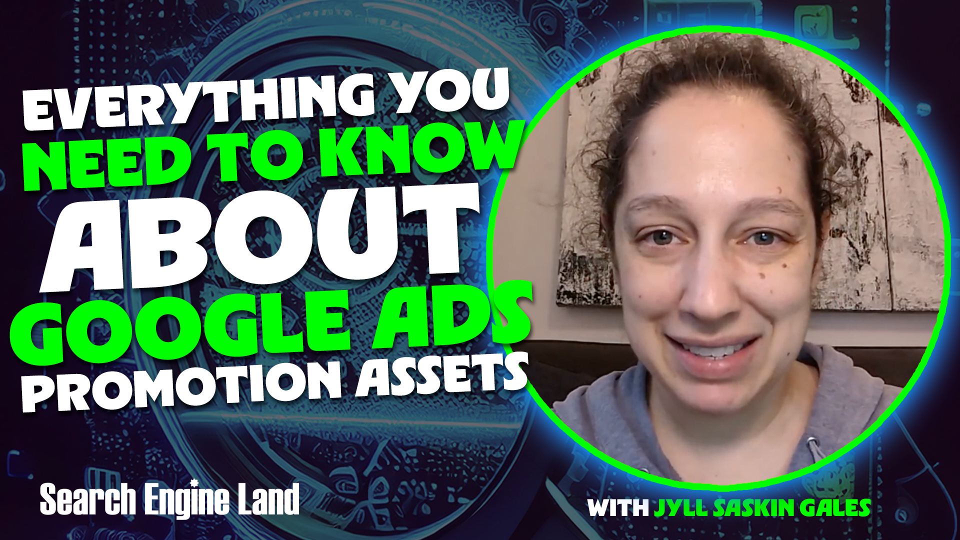 ```json
{
  "alt": "Image of a woman with text about Google Ads promotion assets.",
  "caption": "Discover all you need to know about Google Ads promotion assets in this comprehensive guide. Dive into the essentials for enhancing your ad campaigns.",
  "description": "This image features a close-up of a woman alongside bold text that reads 'Everything you need to know about Google Ads promotion assets.' The color scheme includes vibrant greens and whites on a dark, tech-themed background. This graphic is associated with a guide by Search Engine Land for optimizing Google Ads performance, offering key insights and strategies for effective promotion. Ideal for those interested in digital marketing and online advertising."
}
```