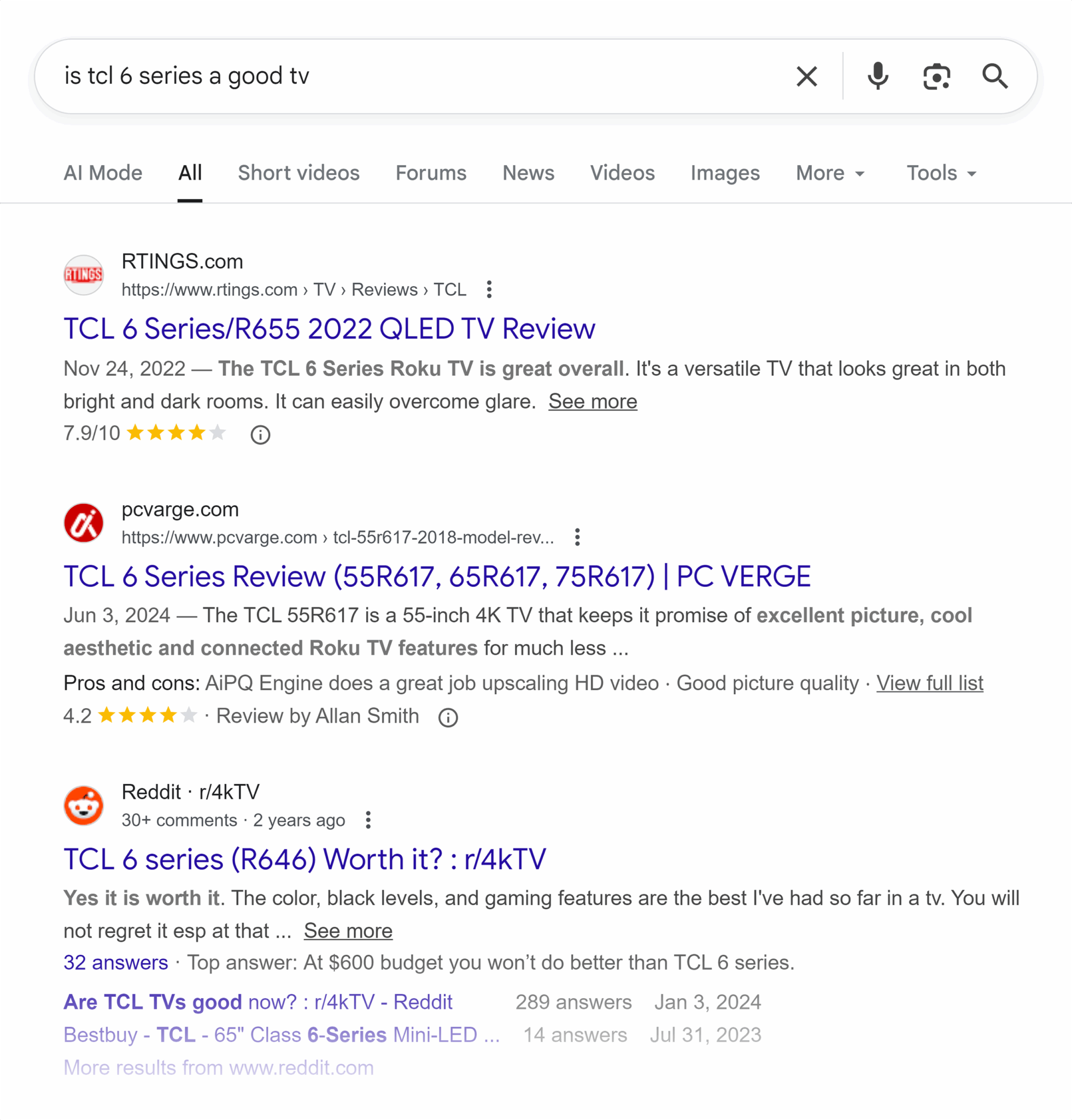 ```json
{
  "alt": "Search results for 'is tcl 6 series a good tv' showing review snippets from RTINGS, PC Verge, and Reddit.",
  "caption": "Curious about the TCL 6 Series TV? Explore a compilation of expert reviews and user opinions from RTINGS, PC Verge, and Reddit.",
  "description": "This image displays Google search results for the query 'is tcl 6 series a good TV.' The results include snippets from RTINGS, PC Verge, and Reddit discussing the TCL 6 Series TV. The RTINGS review describes it as a great overall product, highlighting its versatility. PC Verge emphasizes the TV's excellent picture quality and Roku features, with a 4.2-star rating. Meanwhile, a Reddit thread discusses the TCL 6 Series model R646, with users praising its color and gaming features. This image provides a quick overview of expert and user assessments of the TCL 6 Series TV."
}
```