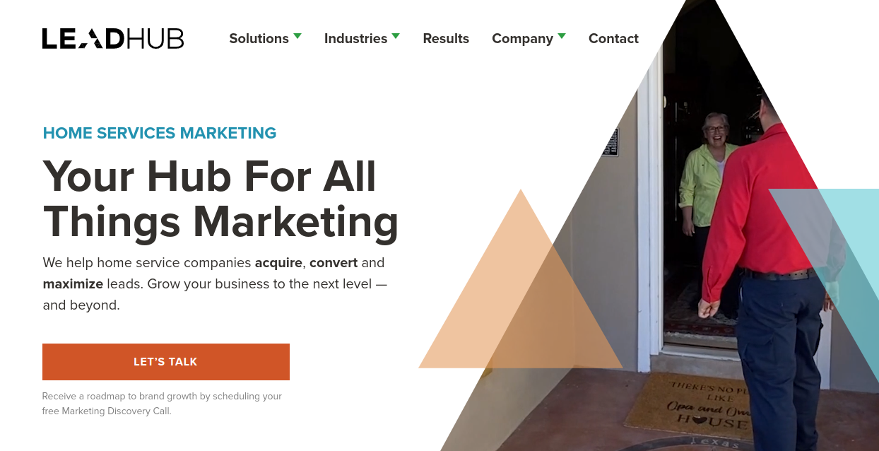 ```json
{
"alt": "LeadHub marketing services promotion with a focus on growing home service businesses.",
"caption": "Unlock growth for your home service business with LeadHub's expert marketing solutions. Let's take your business to the next level together.",
"description": "This image promotes LeadHub's marketing services, emphasizing their ability to help home service companies acquire, convert, and maximize leads. The design is modern with geometric shapes, and features an engaging call-to-action button labeled 'Let's Talk.' The right side captures a welcoming scene at a doorstep, symbolizing client engagement. Ideal for businesses aiming to expand their marketing reach, the image conveys professionalism and strategic growth. Keywords: LeadHub, marketing, home services, business growth, leads acquisition."
}
```