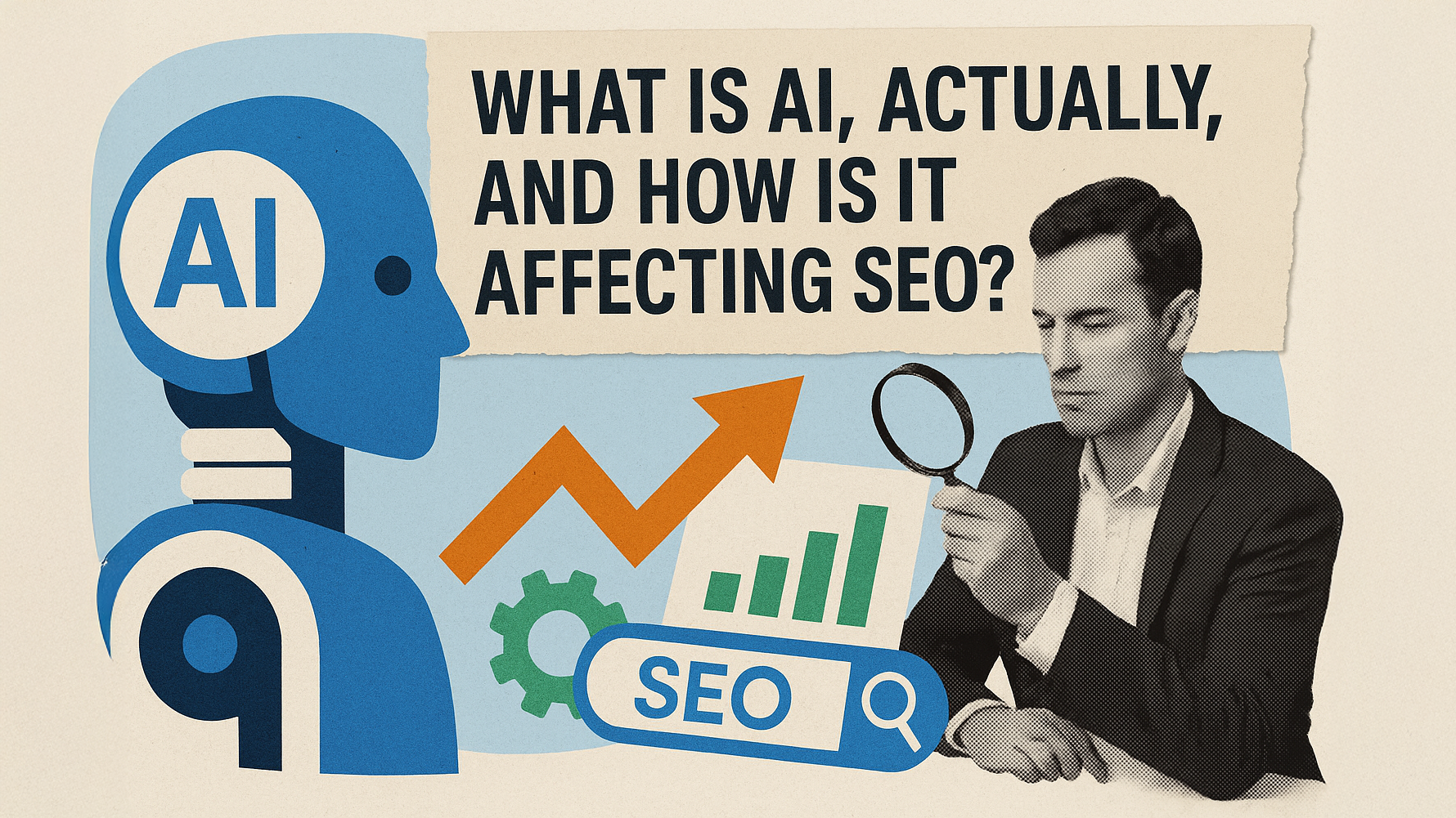 AI and SEO Explained: What Marketers Need to Know Now