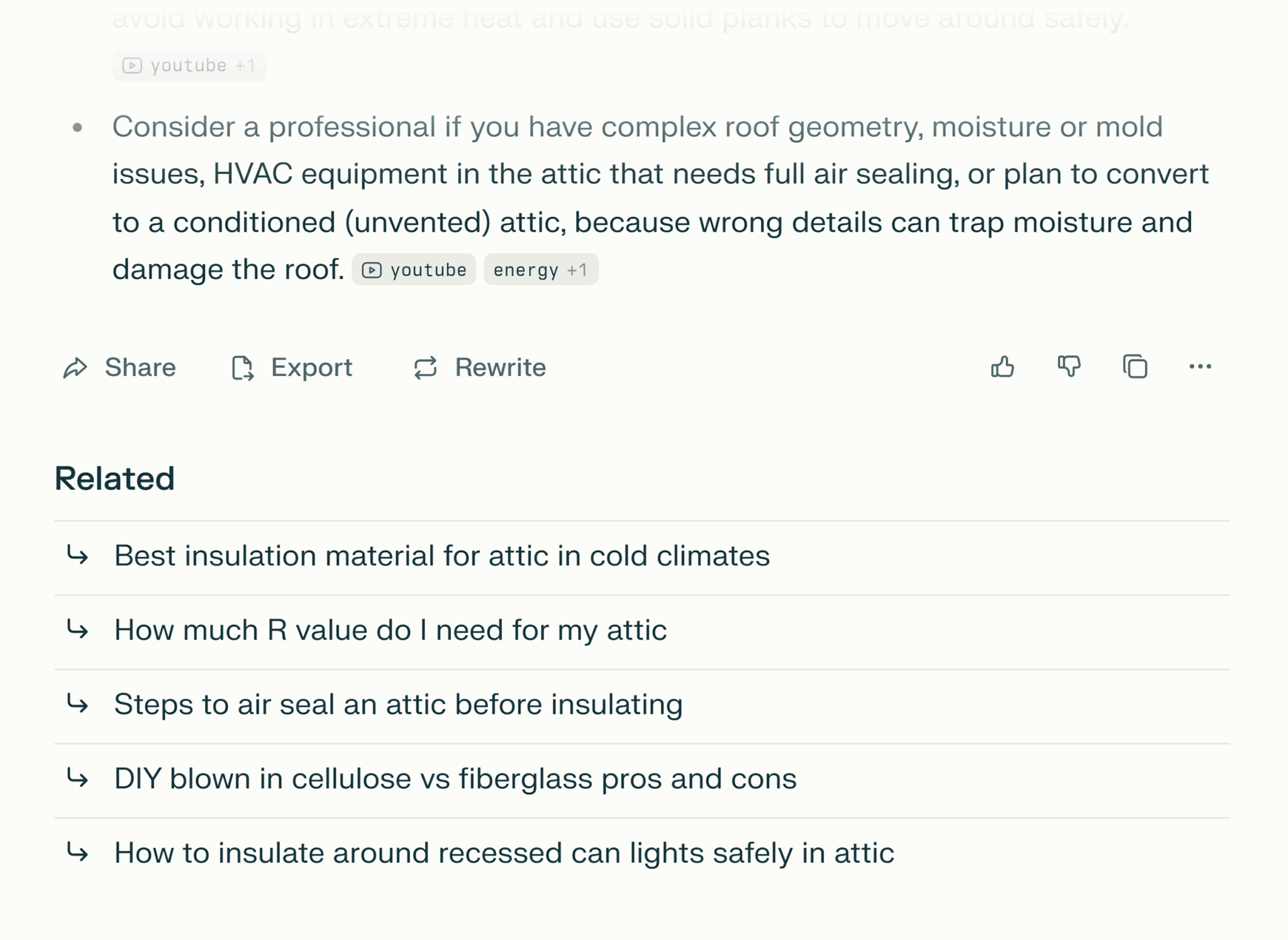 ```json
{
  "alt": "Screenshot showing advice on attic maintenance with related article links.",
  "caption": "Considering attic improvements? Explore expert advice with links to related DIY guides and tips.",
  "description": "This image features a section of a website discussing attic maintenance, emphasizing hiring professionals for complex roof issues and HVAC sealing. It also includes related article links on topics such as insulation materials, R-value requirements, air sealing steps, and DIY materials comparison. Icons for sharing, exporting, and rewriting are visible, providing users with interactive options."
}
```