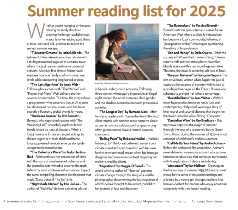 ```json
{
  "alt": "A summer reading list for 2025 featuring 15 book recommendations from various authors, each with a brief summary.",
  "caption": "Discover the ultimate summer escape with this 2025 book list, offering captivating stories from climate fiction to nostalgic summer tales.",
  "description": "This 2025 summer reading list provides 15 diverse book recommendations, including Isabel Allende's multigenerational saga 'Tidewater Dreams,' Andy Weir's science-driven thriller 'The Last Algorithm,' and Percival Everett's futuristic 'The Rainmakers.' Other notable titles explore themes from environmental activism to nostalgic childhood summers, appealing to every reader seeking the perfect vacation read. Compiled by the Chicago Sun-Times, each title is accompanied by a brief description for prospective readers."
}
```