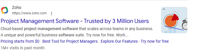 ```json
{
  "alt": "Zoho project management software ad with over 1 million visits.",
  "caption": "Explore Zoho's powerful project management software, trusted by 3 million users. Start for free and join millions who've streamlined their workflows.",
  "description": "This image shows an advertisement for Zoho project management software, which emphasizes its wide user base of 3 million. The ad highlights features such as scaling across teams, robust business tools, and affordability starting at $0. It mentions the software's features that cater to extensive business needs. The image background includes graphic elements like a pie chart, suggesting analytical capabilities, and other abstract designs for visual appeal. Key phrases include '1M+ visits in past month' and 'try now for free.'"
}
```