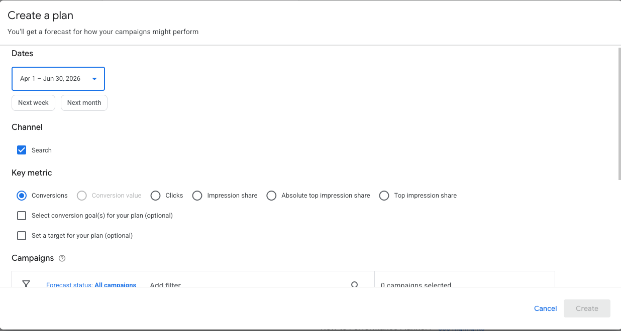 ```json
{
  "alt": "Screenshot of a plan creation interface with options for dates, channels, key metrics, and campaign selection.",
  "caption": "Explore how to create a strategic plan using this intuitive interface. Set your dates, choose key metrics, and select campaigns for optimal performance.",
  "description": "This image shows a user interface for creating a plan, featuring options to select a date range from April 1 to June 30, 2026. It includes checkboxes for choosing the channel, with 'Search' selected by default, and radio buttons to define a key metric, such as 'Conversions' which is selected. The interface offers optional conversion goals and targets for the plan and a section to select campaigns, positioned beneath the main selections. This streamlined layout is designed to facilitate strategic planning and analysis."
}
```