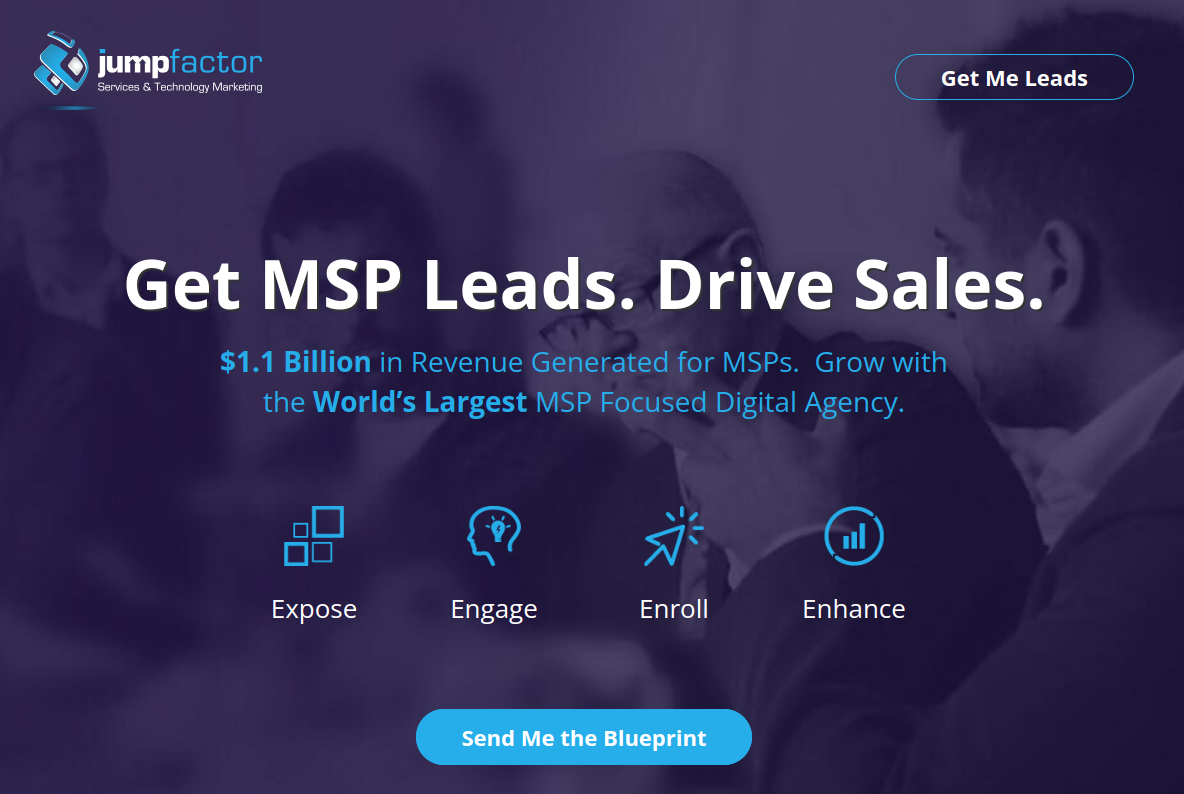 ```json
{
"alt": "Marketing image with the phrase 'Get MSP Leads. Drive Sales' highlighting revenue services by a digital agency.",
"caption": "Boost your MSP growth with the world's largest MSP-focused digital agency, generating $1.1 billion in revenue. Discover the blueprint today!",
"description": "A marketing image from JumpFactor, emphasizing their services in generating MSP leads and driving sales growth. The text highlights $1.1 billion in revenue achieved for MSPs, positioning them as the world's largest MSP-focused digital agency. Icons with words like Expose, Engage, Enroll, and Enhance suggest the agency's comprehensive approach. A call-to-action button reads 'Send Me the Blueprint' and 'Get Me Leads,' encouraging action. Keywords: MSP, digital marketing, lead generation, agency, revenue growth."
}
```