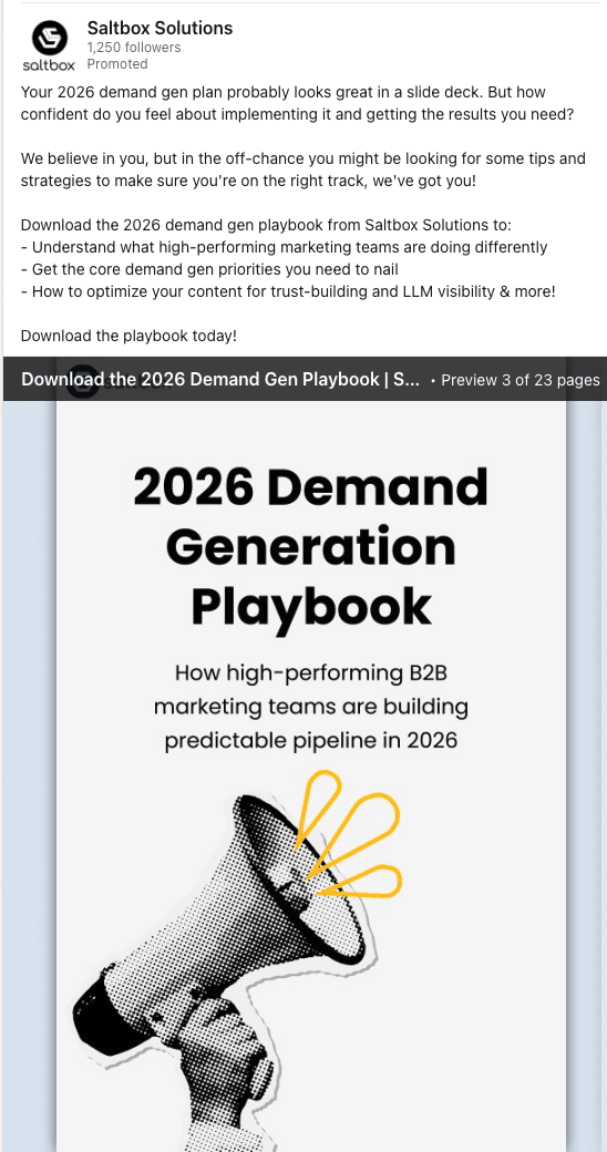 ```json
{
"alt": "Advertisement for 2026 Demand Generation Playbook by Saltbox Solutions featuring marketing strategies.",
"caption": "Discover high-performing B2B marketing strategies with the 2026 Demand Gen Playbook. Saltbox Solutions guides you to a predictable pipeline.",
"description": "This image is an advertisement for the '2026 Demand Generation Playbook' by Saltbox Solutions. It features a stylized megaphone illustration and text detailing insights on high-performing B2B marketing teams' strategies for building a predictable pipeline in 2026. The ad encourages downloading the playbook for tips on demand gen priorities, trust-building, and LLM visibility, appealing to professionals seeking effective marketing strategies."
}
```