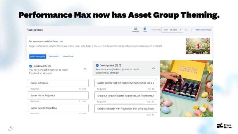 ```json
{
  "alt": "Screenshot of Performance Max Asset Group Theming for Easter promotions.",
  "caption": "Discover how Performance Max enhances your Easter campaigns with new Asset Group Theming features for dynamic ad creation.",
  "description": "This image showcases the new Asset Group Theming in Performance Max, designed for Easter promotions. It includes a screenshot of the asset group interface with headline and description options for ad creation, emphasizing Easter-themed marketing. Adjacent is an Easter-themed photo with colorful eggs and scented products, highlighting the festive appeal and potential engagement strategies using Performance Max. SEO keywords: Performance Max, Asset Group, Easter promotions, ad creation."
}
```