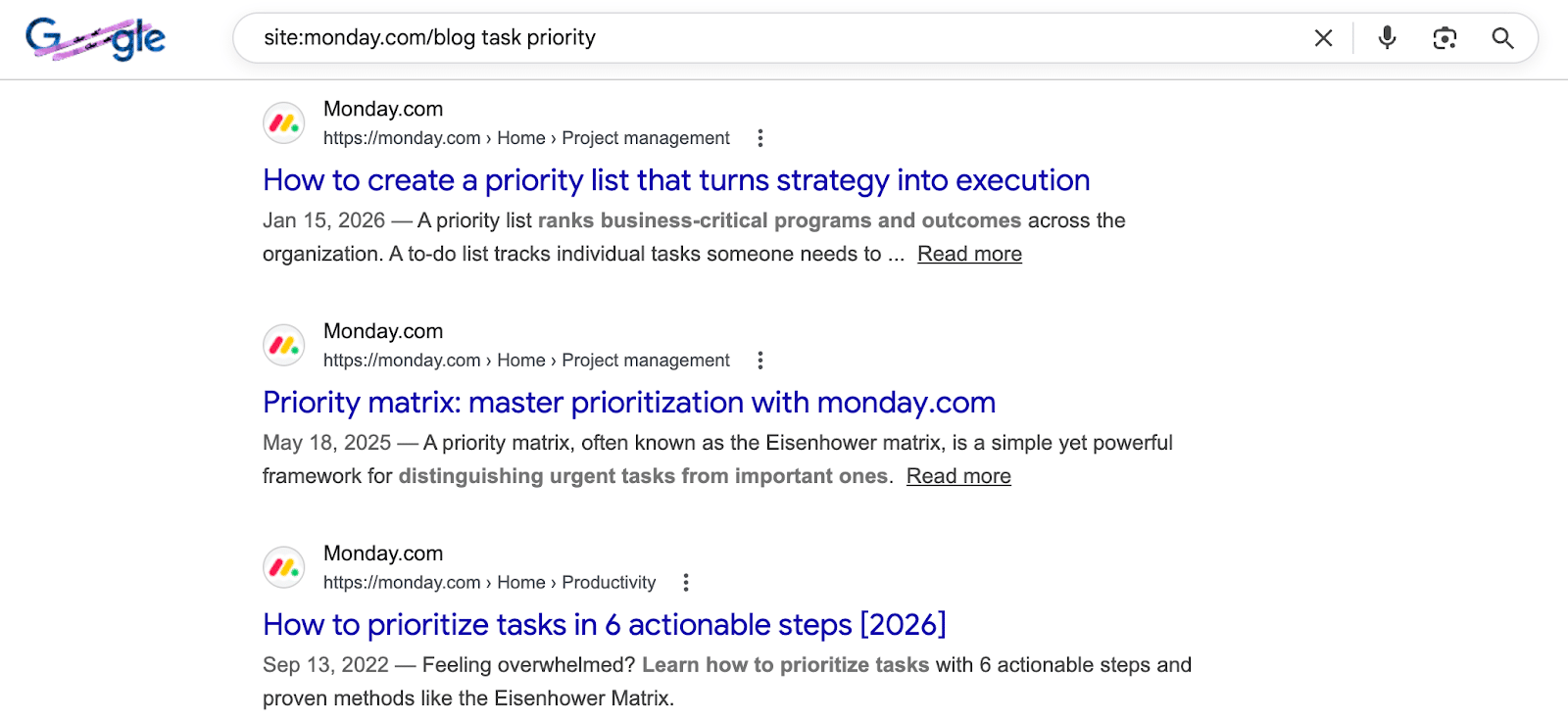 ```json
{
  "alt": "Google search results displaying monday.com blog articles on task priority.",
  "caption": "Explore monday.com's insights on task prioritization with these informative blog entries retrieved from a Google search.",
  "description": "This image shows a Google search results page for 'site:monday.com/blog task priority.' It features three articles from monday.com. The first article, dated January 15, 2026, discusses creating a priority list for strategy execution. The second article, from May 18, 2025, explores the use of a priority matrix. The third, dated September 13, 2022, offers steps for task prioritization. These results highlight monday.com's expertise in productivity and project management. Keywords include task priority, blog, monday.com."
}
```