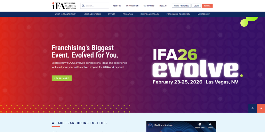 ```json
{
  "alt": "Homepage banner for IFA26 evolve event happening February 23-25, 2026 in Las Vegas, NV.",
  "caption": "Gear up for the IFA26 evolve event in Las Vegas! Discover franchising's biggest innovations from February 23-25, 2026. Join the revolution in franchise evolution.",
  "description": "The homepage banner for the International Franchise Association's IFA26 evolve event. This vibrant advertisement invites participants to Las Vegas, NV, from February 23-25, 2026, for franchising's biggest event. The banner features a colorful background with text promoting the conference's theme of evolution in franchising. Key details include dates, location, and a call to explore innovations and connections. Ideal for franchise professionals seeking to engage in networking and learning opportunities."
}
```