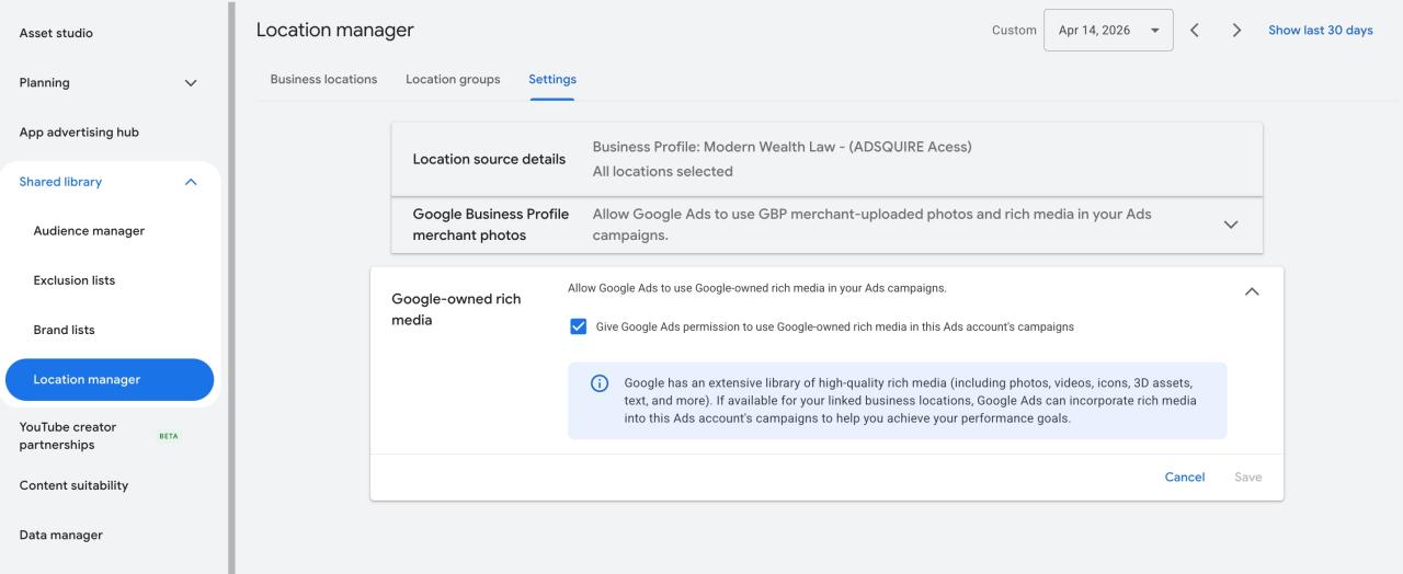 Google Ads Location Manager settings page showing business profile and rich media options.