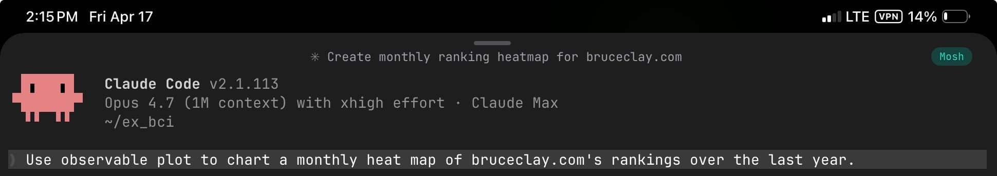 ```json
{
  "alt": "Coding interface displaying a prompt to create a monthly heat map for bruceclay.com.",
  "caption": "Dive into tech with this coding interface as it prompts the creation of a monthly ranking heatmap for bruceclay.com.",
  "description": "The image shows a screenshot of a coding interface with a prompt to create a monthly ranking heatmap for bruceclay.com using an observable plot. The interface details include 'Claude Code v2.1.113' and 'Opus 4.7 (1M context)'. There's a character icon and system information displayed, including LTE signal, VPN connection, and battery percentage. Keywords: coding interface, heatmap, bruceclay.com."
}
```