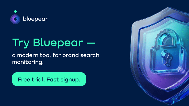```json
{
  "alt": "Bluepear advertisement for brand search monitoring with shield icon and free trial offer.",
  "caption": "Discover Bluepear: The ultimate tool for brand search monitoring. Enjoy a free trial and fast signup, all wrapped in a sleek design with a secure shield icon.",
  "description": "This image is a promotional banner for Bluepear, a brand search monitoring tool. It features a dark blue background with text highlighting a free trial offer and fast signup. On the right, there is a translucent shield icon with a lock, symbolizing security. The modern design and appealing color scheme aim to attract attention and convey trustworthiness. Keywords: Bluepear, brand monitoring, free trial, security, technology."
}
```