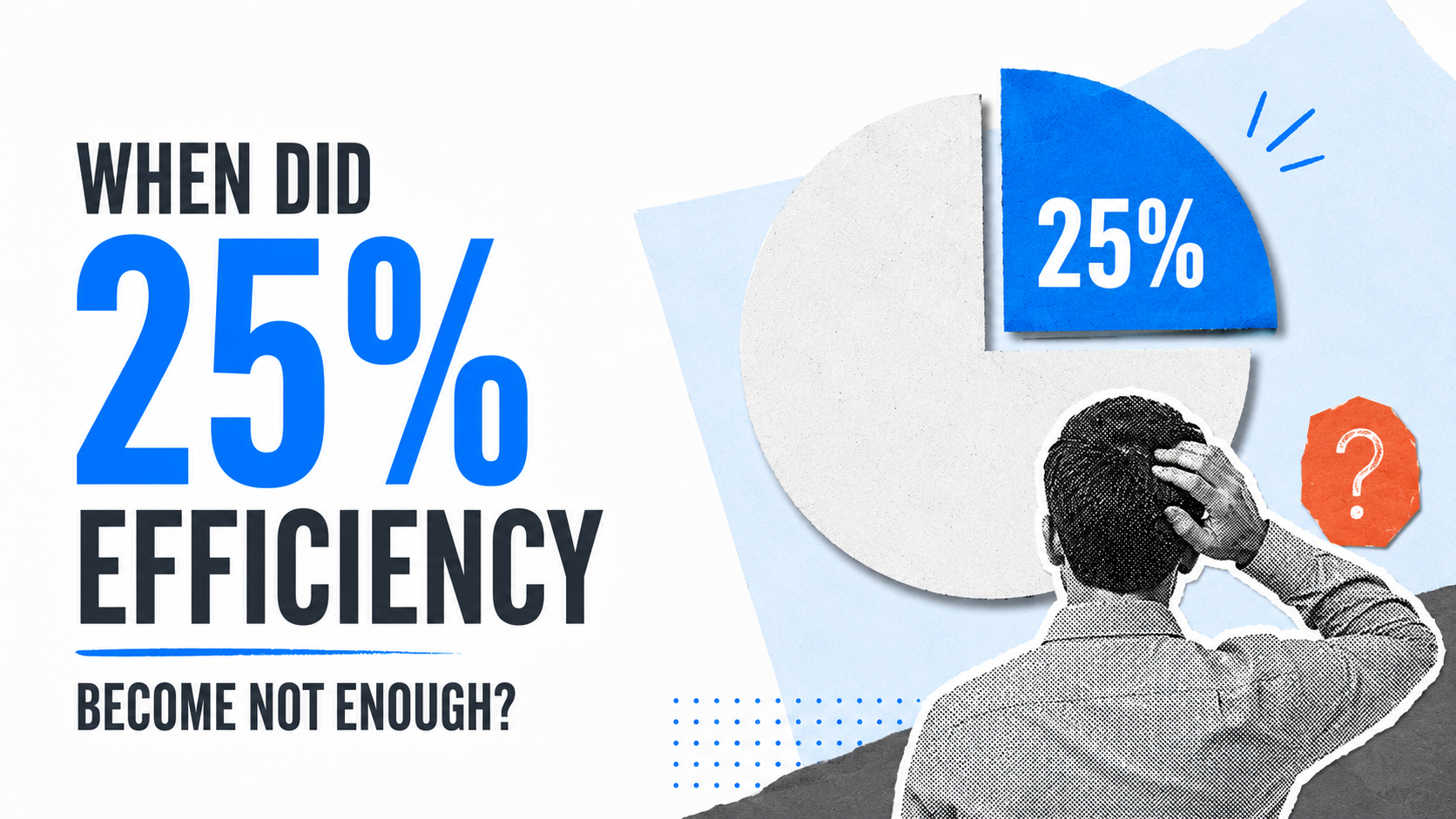 Why 25% Efficiency Gains Still Matter in an AI-Driven World
