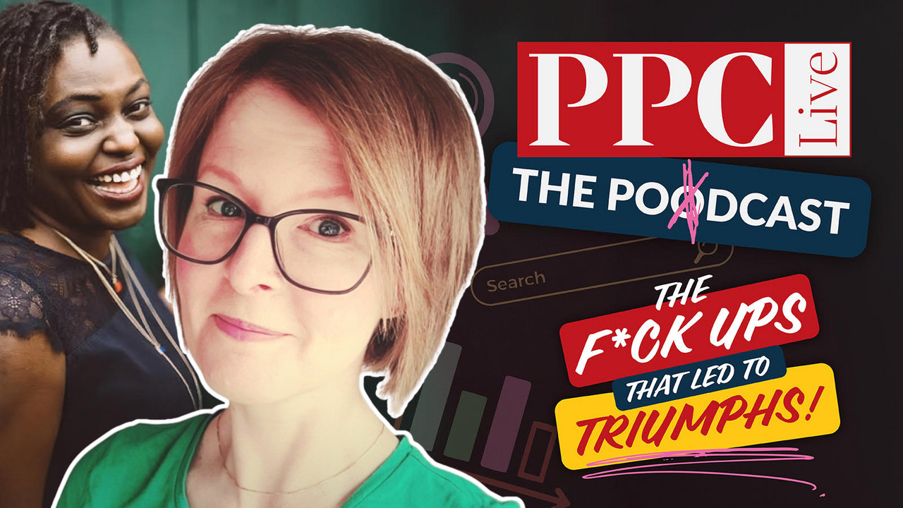 Two women beside PPC Live: The Podcast artwork reading The F*ck Ups That Led to Triumphs!